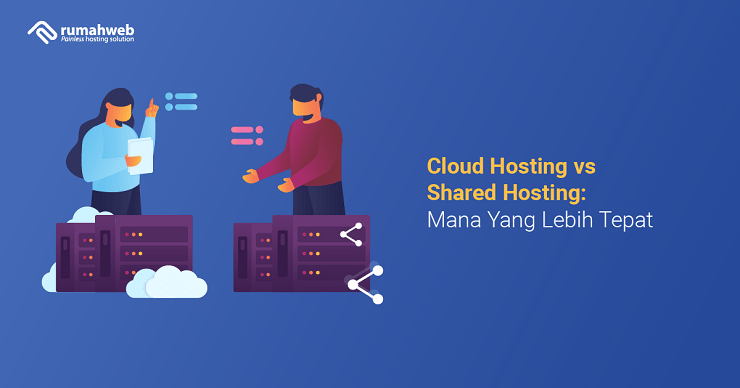 Perbedaan Cloud dan Shared Hosting